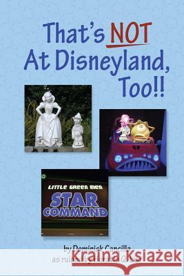 That's Not At Disneyland, Too!! Liar, Horatio 9781502771070 Createspace - książka