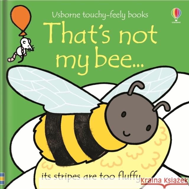 That's not my bee… Fiona Watt 9781474927987 Usborne Publishing Ltd - książka