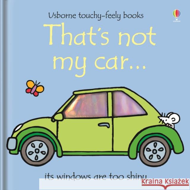 That's not my car... Rachel Wells 9780746056622 Usborne Publishing Ltd - książka