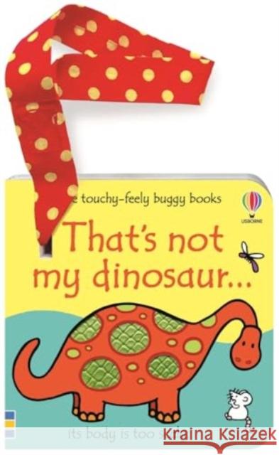 That's not my dinosaur... buggy book Fiona Watt 9781805072560 Usborne Publishing Ltd - książka