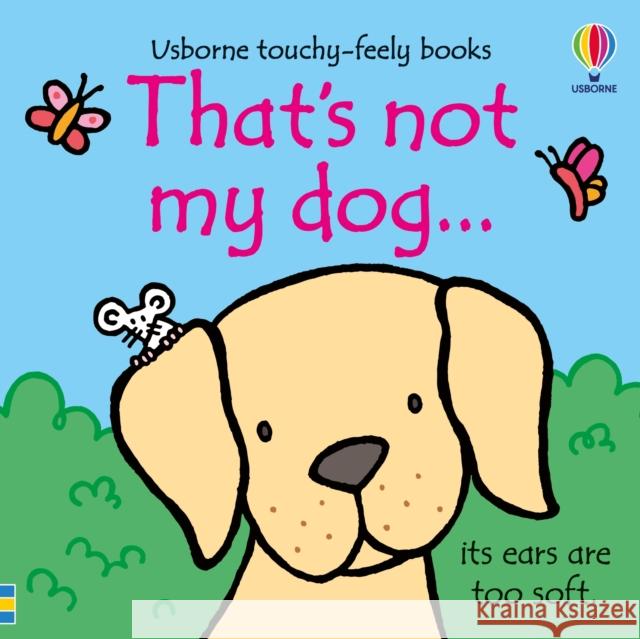 That's not my dog... Fiona Watt 9781805312239 Usborne Publishing Ltd - książka