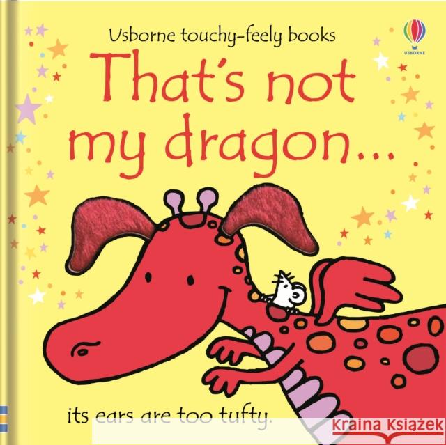 That's not my dragon… Fiona Watt 9781409525486 Usborne Publishing Ltd - książka