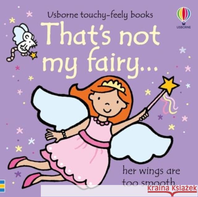 That's not my fairy. Fiona Watt 9781805316923 Usborne Publishing Ltd - książka