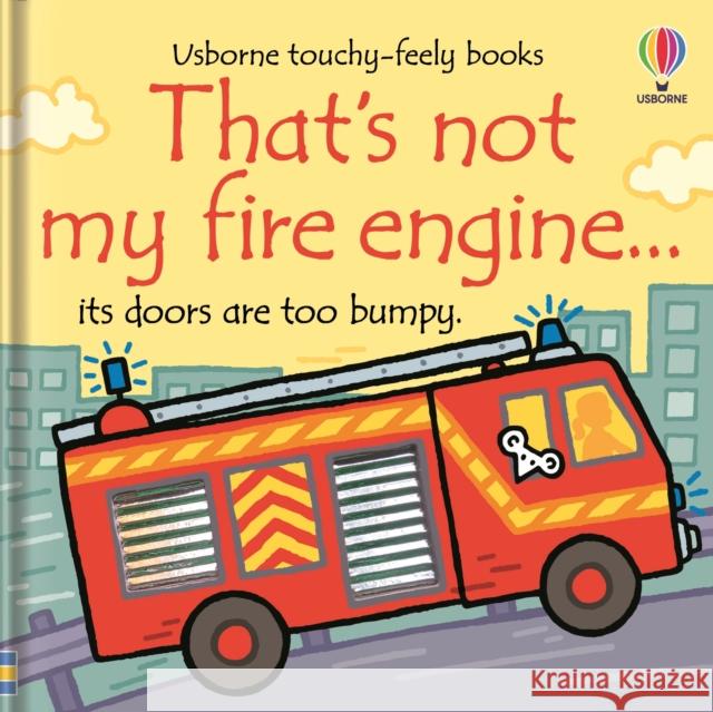 That's not my fire engine... Fiona Watt 9781801314855 Usborne Publishing Ltd - książka