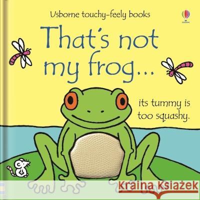 That\'s Not My Frog... Fiona Watt Rachel Wells 9781805318057 Usborne Books - książka