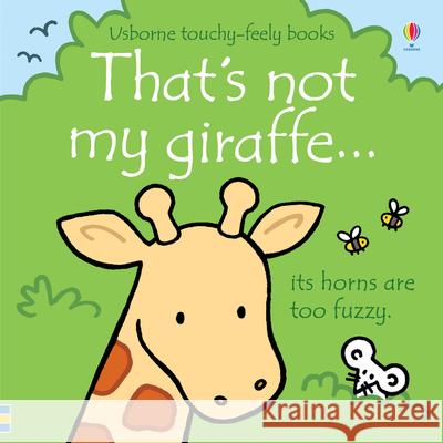 That's not my giraffe. Fiona Watt 9781474945554 Usborne Publishing Ltd - książka