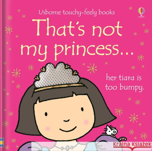 That's not my princess… Fiona Watt 9780746073681  - książka