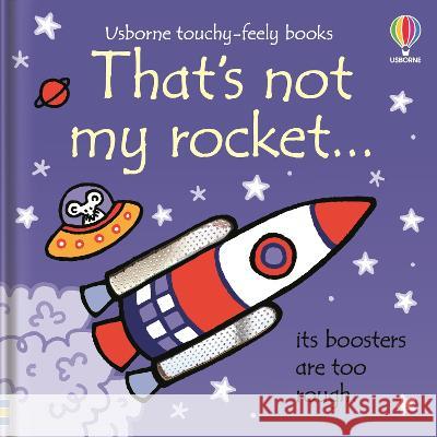 That's Not My Rocket... Fiona Watt Rachel Wells 9781805076810 Usborne Books - książka