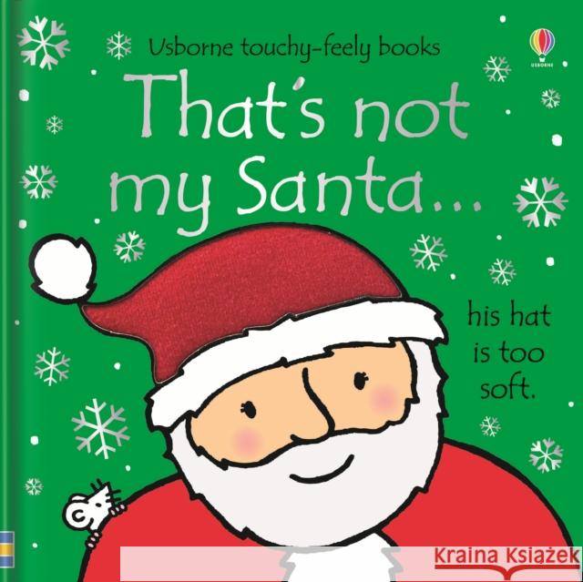 That's not my Santa…: A Christmas Book for Babies and Toddlers Fiona Watt 9781409537250 Usborne Publishing Ltd - książka