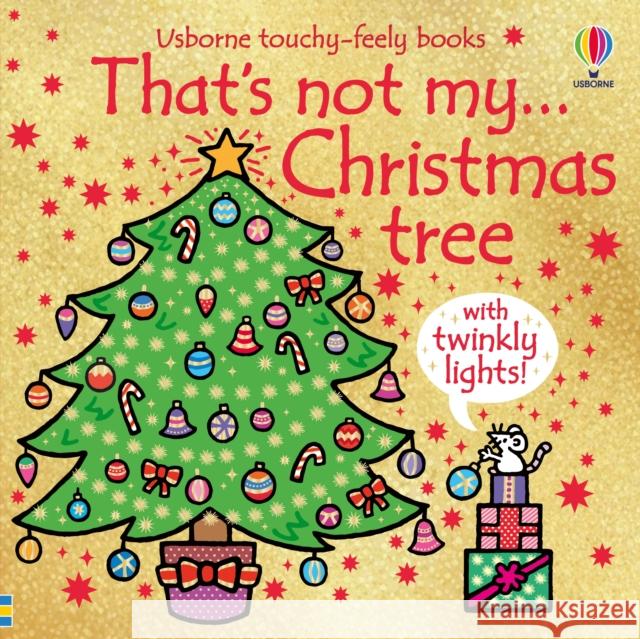 That's not my...Christmas tree: A Christmas Book for Babies and Toddlers Fiona Watt 9781803707778 Usborne Publishing Ltd - książka