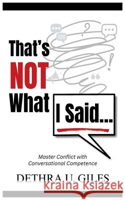 That's Not What I Said Dethra U. Giles 9781956382143 3g Publishing, Inc. - książka