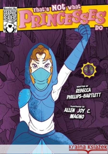 That's Not What Princesses Do Rebecca Phillips-Bartlett 9781805052944 BookLife Publishing - książka