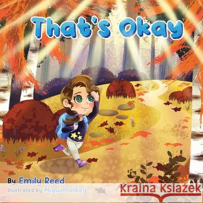 That's Okay Emily Reed Miguimonkey 9781638375890 Palmetto Publishing - książka