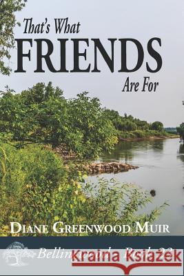 That's What Friends Are for Diane Greenwoo 9781723975028 Independently Published - książka