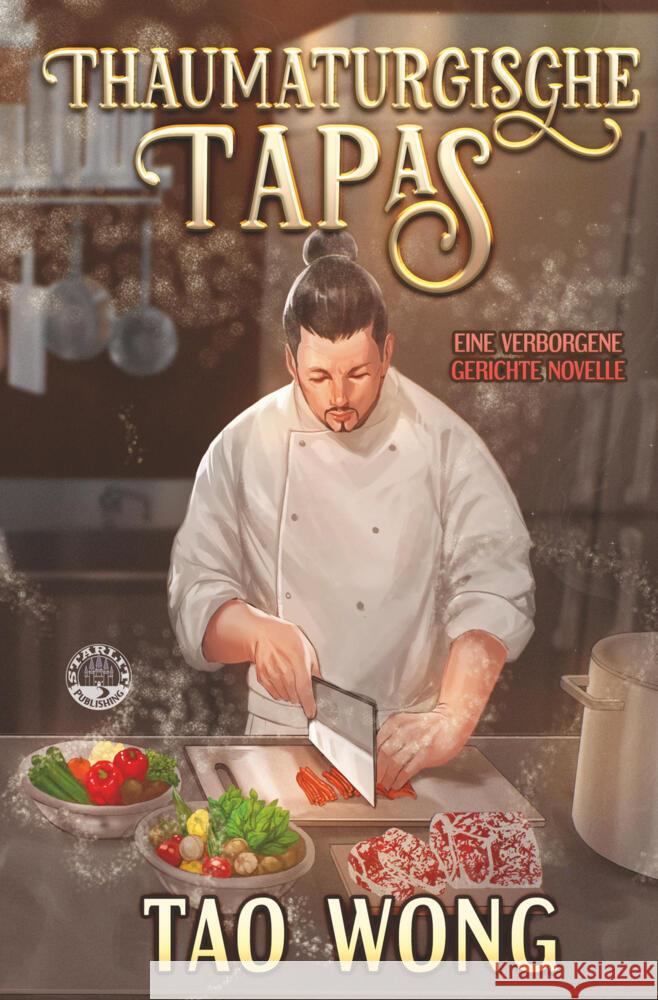 Thaumaturgische Tapas Wong, Tao 9783759292346 Starlit Publishing - książka