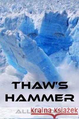 Thaw's Hammer Allen Edel 9781536859454 Createspace Independent Publishing Platform - książka