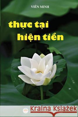 Thực tại hiện tiền Viên Minh, Tỳ-Kheo 9781722100209 United Buddhist Foundation - książka