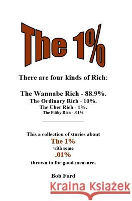 The 1% Bob Ford 9781516811649 Createspace Independent Publishing Platform - książka