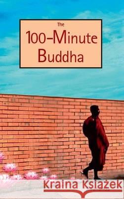 The 100-minute Buddha Jinananda 9780955669514 The 1-Minute Press - książka