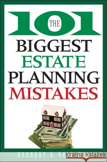 The 101 Biggest Estate Planning Mistakes Herbert E. Nass 9780470375037 John Wiley & Sons - książka