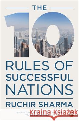 The 10 Rules of Successful Nations Ruchir Sharma 9780141988146 Penguin Books Ltd - książka