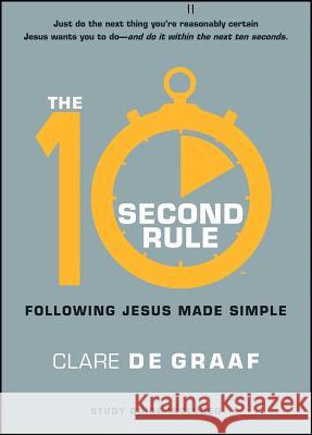 The 10-Second Rule: Following Jesus Made Simple Clare D 9781476715087 Howard Books - książka