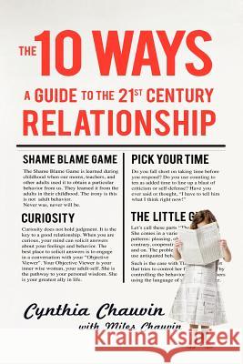 The 10 Ways: A Guide to the 21st Century Relationship Cynthia Chauvin Miles Chauvin 9780981646732 Two Dragons International - książka