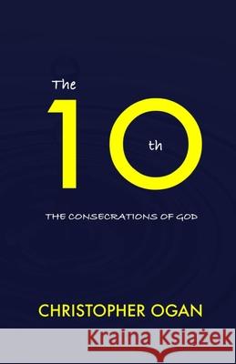 The 10th: The Consecrations of God Christopher Ogan 9789786960197 Wonders & Marvel Media - książka