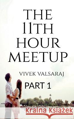 The 11th Hour Meetup Vivek Valsaraj   9798887838526 Notion Press - książka