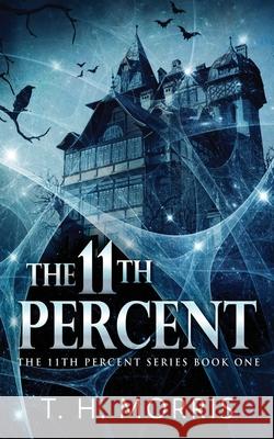 The 11th Percent T. H. Morris 9784867475164 Next Chapter - książka