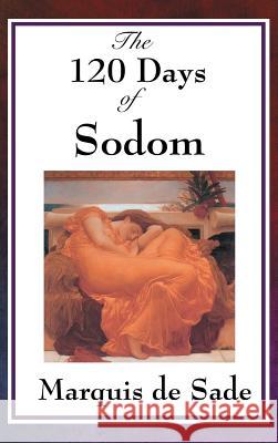 The 120 Days of Sodom Marquis de Sade 9781515435839 Wilder Publications - książka