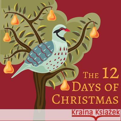 The 12 Days of Christmas Xist Publishing 9781623954451 Xist Publishing - książka