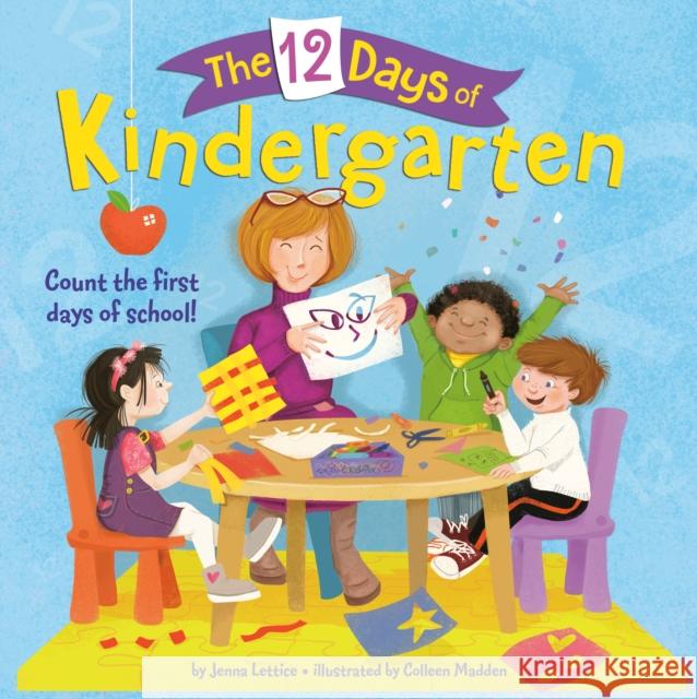 The 12 Days of Kindergarten Jenna Lettice Colleen Madden 9780399557330 Random House Books for Young Readers - książka