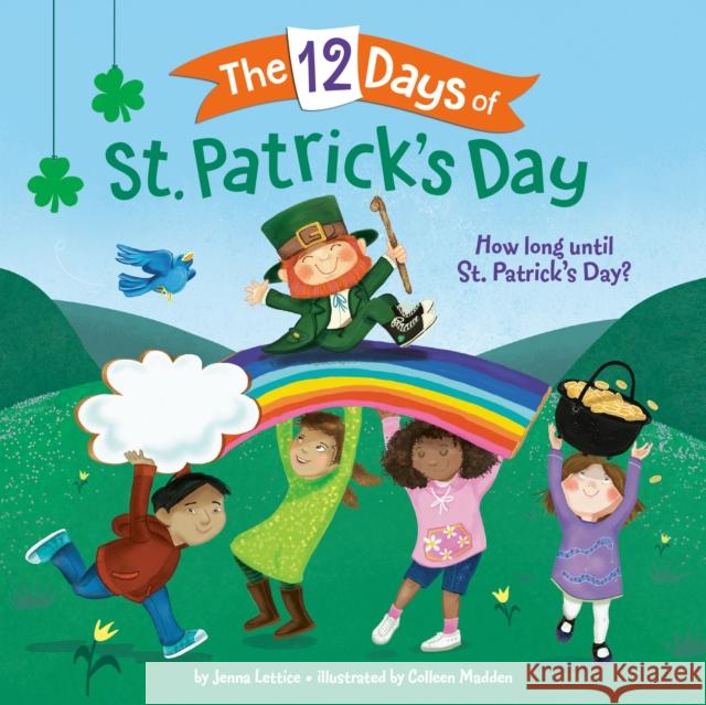 The 12 Days of St. Patrick's Day Jenna Lettice Colleen Madden 9780593175019 Random House Books for Young Readers - książka