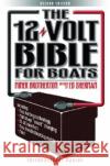 The 12-Volt Bible for Boats Miner Brotherton Charlie Wing Michael Blaser 9780071392334 International Marine Publishing