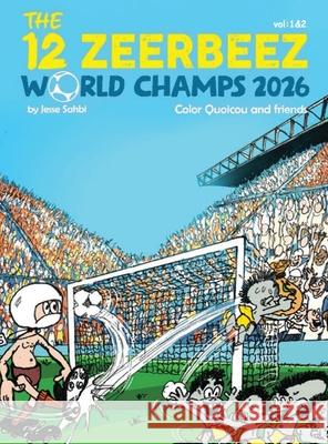 The 12 Zeerbeez World Champs 2026 Jesse Sahbi 9781968403911 Red Rock Book Writers - książka