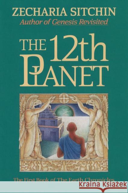 The 12th Planet (Book I) Sitchin, Zecharia 9780939680887 Bear & Company - książka