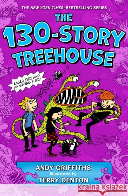 The 130-Story Treehouse: Laser Eyes and Annoying Flies Andy Griffiths 9781250874887 Square Fish - książka