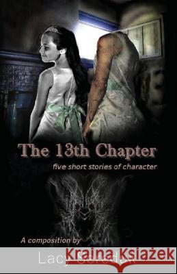 The 13th Chapter Lacy Sereduk 9781500731229 Createspace - książka