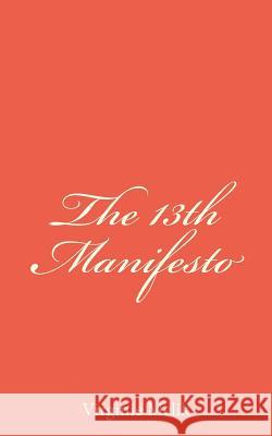 The 13th Manifesto Virginie Melik 9781481824965 Createspace - książka