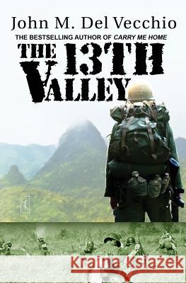 The 13th Valley John M. De 9780986195501 Warriors Publishing Group - książka