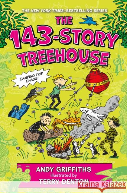 The 143-Story Treehouse: Camping Trip Chaos! Andy Griffiths 9781250874894 Square Fish - książka