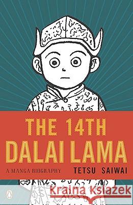 The 14th Dalai Lama: A Manga Biography Tetsu Saiwai 9780143118152  - książka