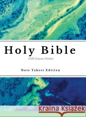 The 1599 Geneva Bible: for Notetakers Humble Life Publishing                   Yhwh                                     Joel Filipe 9781312625716 Lulu.com - książka
