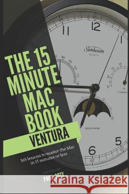 The 15 Minute Mac Book Ventura Paul Doty 9798363800795 Independently Published - książka