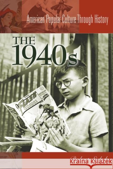 The 1940s the 1940s Sickels, Robert C. 9780313312991 Greenwood Press - książka