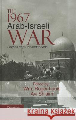 The 1967 Arab-Israeli War Louis, Wm Roger 9781107002364  - książka