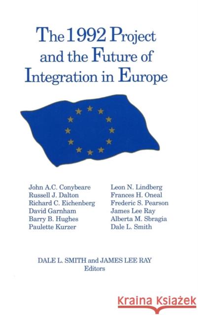 The 1992 Project and the Future of Integration in Europe  9781563240225 M.E. Sharpe - książka