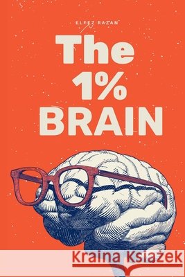 The 1% Brain: How Elite Thinkers See What Others Miss Razan, Elfez 9798258936684 Independently Published - książka