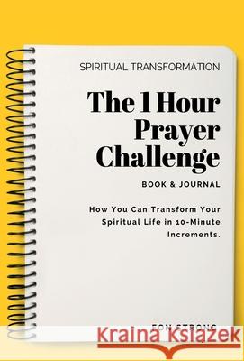 The 1 Hour Prayer Challenge Fon Strong 9780979957147 Encouragement Ink International - książka